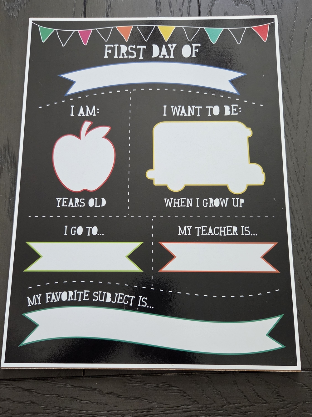 First Day of School Marker board sign with spaces to fill in details like age, g